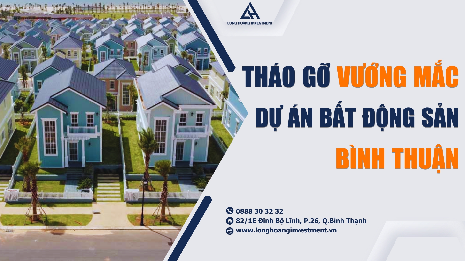 THÁO GỠ VƯỚNG MẮC DỰ ÁN BẤT ĐỘNG SẢN BÌNH THUẬN